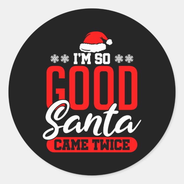 I'M So Santa Came Twice Dirty Naughty Classic Round Sticker (Front)