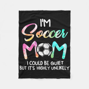 I'm Soccer Mom I Could Be Quiet Soccerbyll Soccer Fleece Blanket
