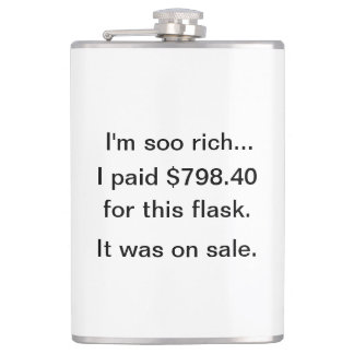 I'm Soo Rich! Hip Flask