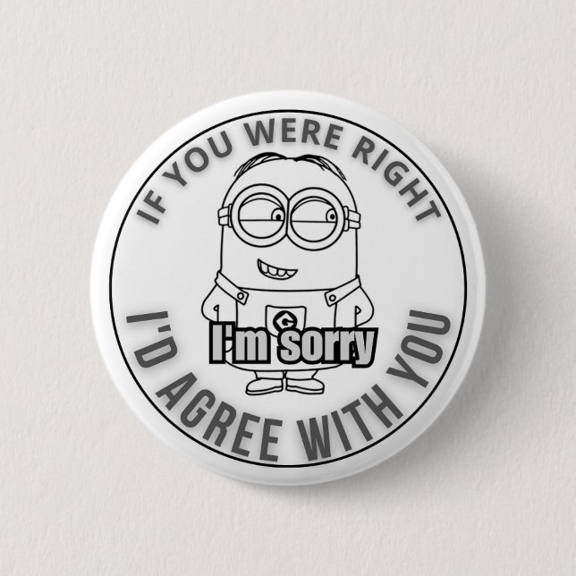 I'm soory 6 cm round badge (Front)