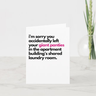 I'm sorry about your panties Sympathy Card