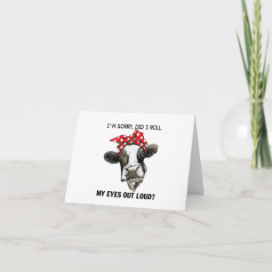 I'm Sorry, Did I Roll Eyes Out Loud PERSONALIZED Card