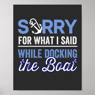 im sorry for what i said while i was docking poster