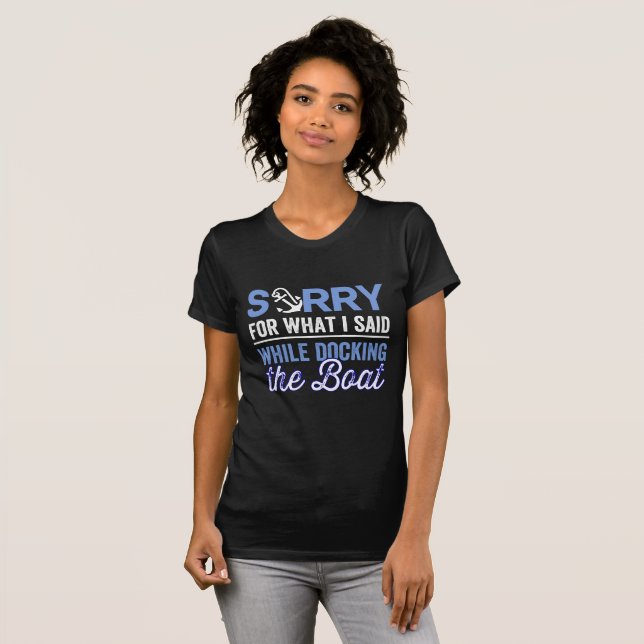 im sorry for what i said while i was docking T-Shirt (Front Full)