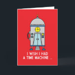 I'm Sorry Time Machine Fix My Mistakes Card<br><div class="desc">I Wish I Had A Time Machine ...  So I Could Go Back And Fix My Mistakes. I'm Sorry. Please Forgive Me. Say sorry with this cute time machine card.</div>