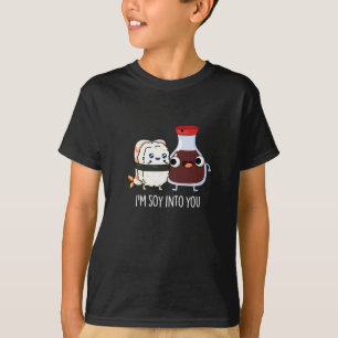 I'm Soy Into You Cute Soy Sauce Pun Dark BG T-Shirt