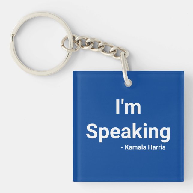 I'm Speaking - Kamala Harris Key Ring (Front)