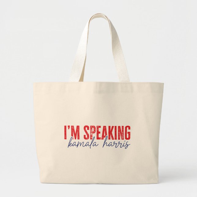 I'm Speaking Kamala Harris Large Tote Bag (Front)