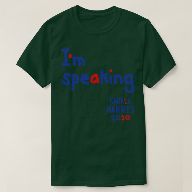 Im Speaking says Kamala T-Shirt (Design Front)