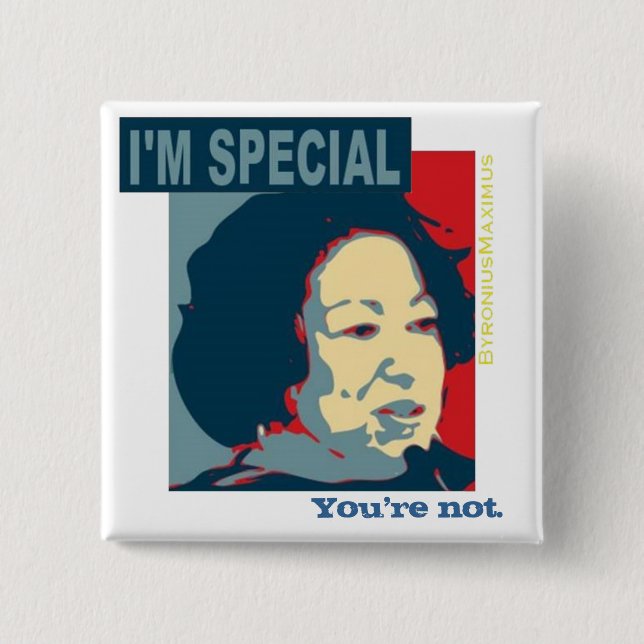I'm special.. 15 cm square badge (Front)