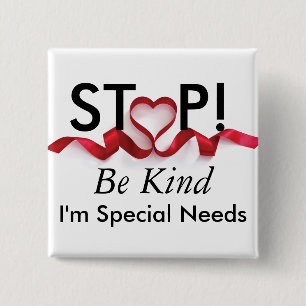 I'm Special Needs  15 Cm Square Badge
