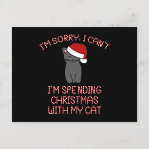 I'm Spending Christmas With My Cat Funny Postcard