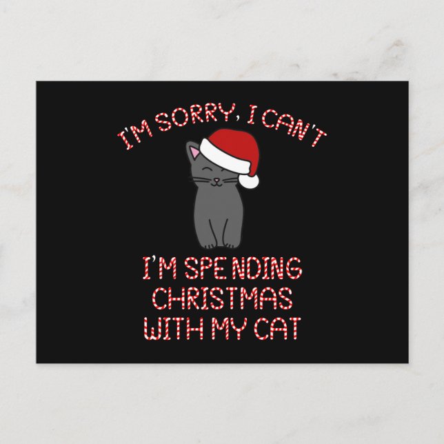 I'm Spending Christmas With My Cat Funny Postcard (Front)