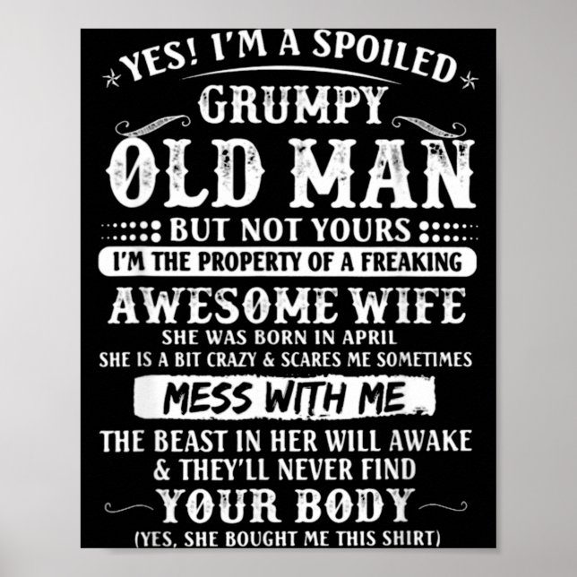 I'm Spoiled Grumpy Old Wife Born Poster (Front)