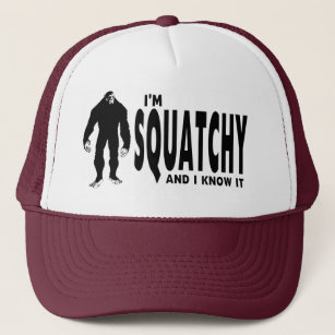 I'm Squatchy ... and I know it! Trucker Hat