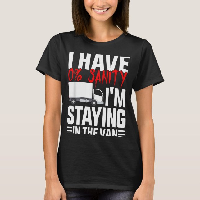 I'm Staying In Tha Van Funny Phasmophobia Gamer Wo T-Shirt (Front)
