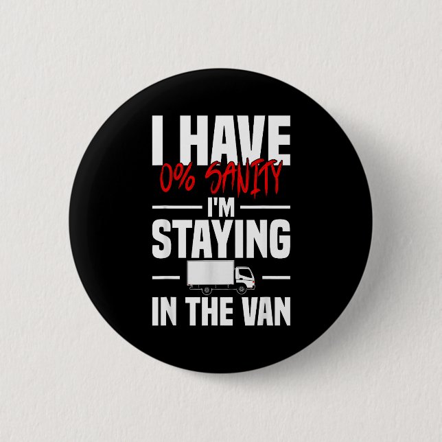 I'm Staying In Tha Van Funny Phasmophobia Women's  6 Cm Round Badge (Front)