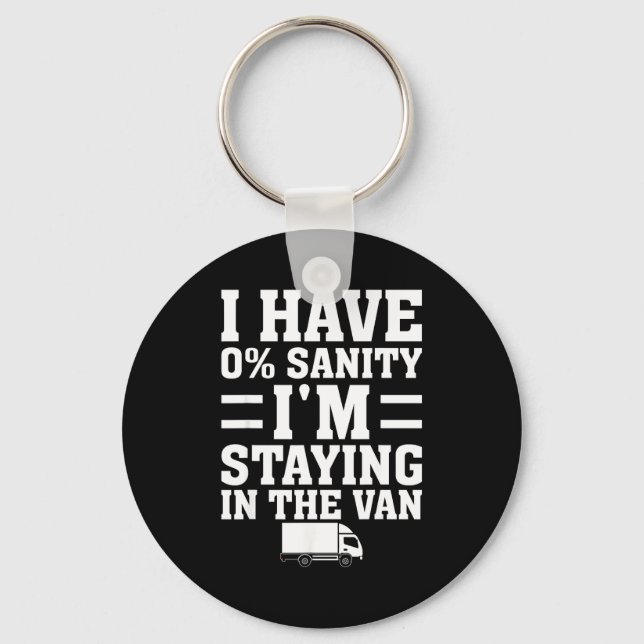 I'm Staying In Tha Van Phasmophobia Funny Gamer Me Key Ring (Front)