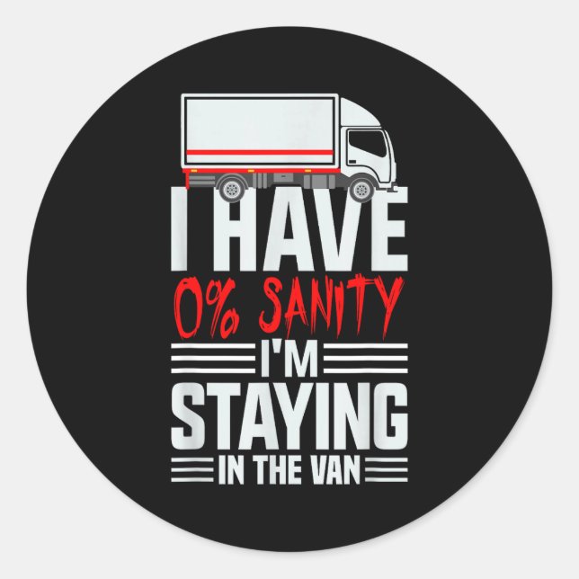 I'm Staying In Tha Van Phasmophobia Funny Gamer Wo Classic Round Sticker (Front)