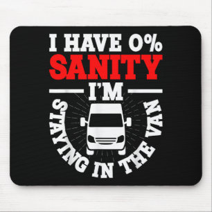I'm Staying In Tha Van Phasmophobia Funny Man Wome Mouse Pad