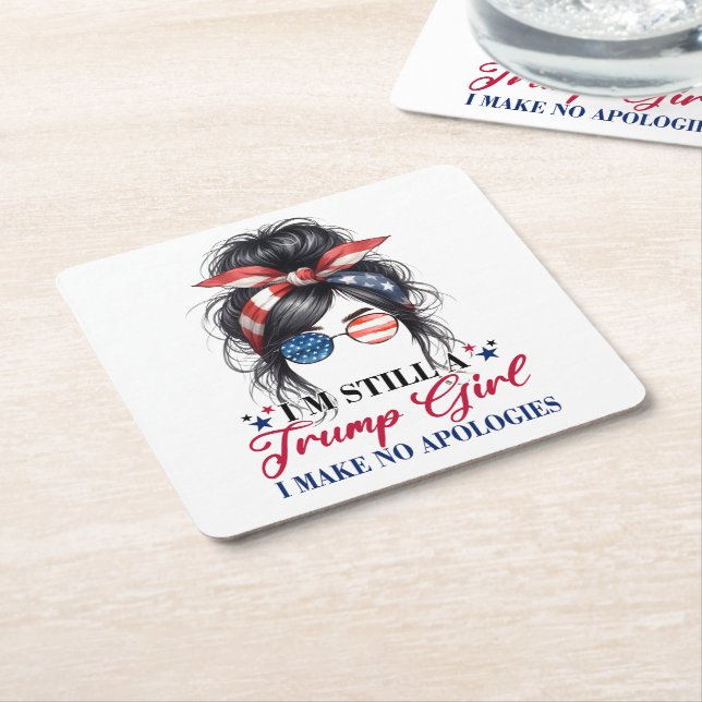 I'm Still A Trump Girl I Make No Apologies Square Paper Coaster (Angled)