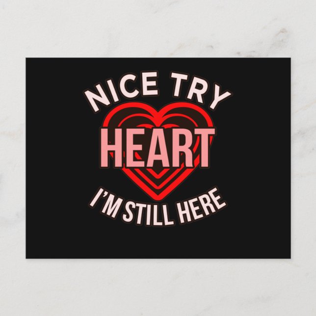 I'm Still Here Heart Disease Awareness Survivor Gr Announcement Postcard (Front)