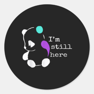 Im Still Here - Semicolon Gift Suicide Prevention Classic Round Sticker