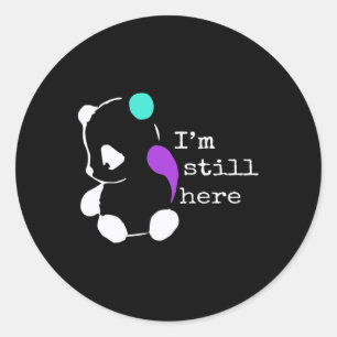I'm Still Here - Semicolon Gift Suicide Prevention Classic Round Sticker
