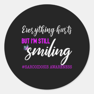 Im Still Smiling Sarcoidosis Awareness T Shirt  Classic Round Sticker
