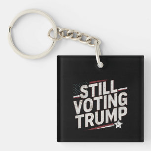 Im Still Voting for  Trump American 2024   Key Ring