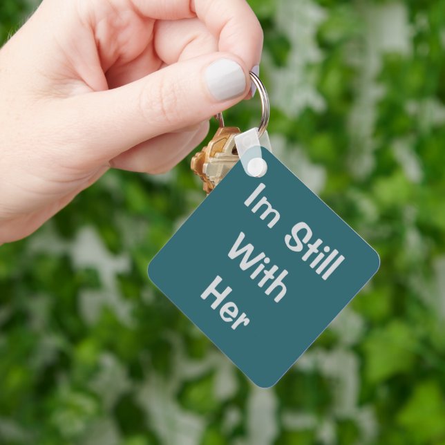 Im Still With Her Key Ring (Hand)