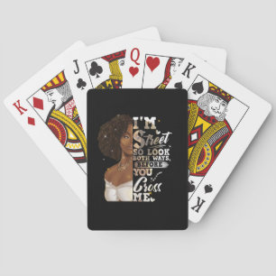 I'm Street So Look Both Ways, Before You Cross Me Playing Cards