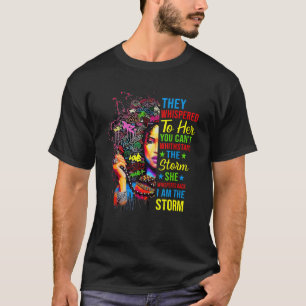 I'm Strong African Women I Am The Storm Black Hist T-Shirt