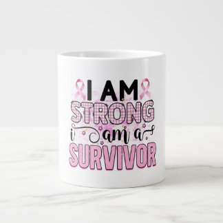 I'm Strong, I'm a Survivor Large Coffee Mug