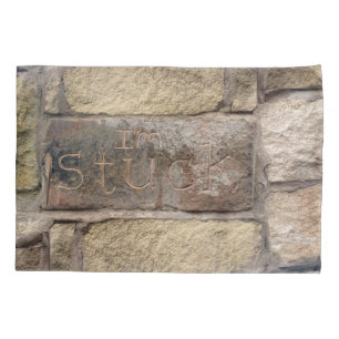 "I'm Stuck" another brick in the wall Pillowcase