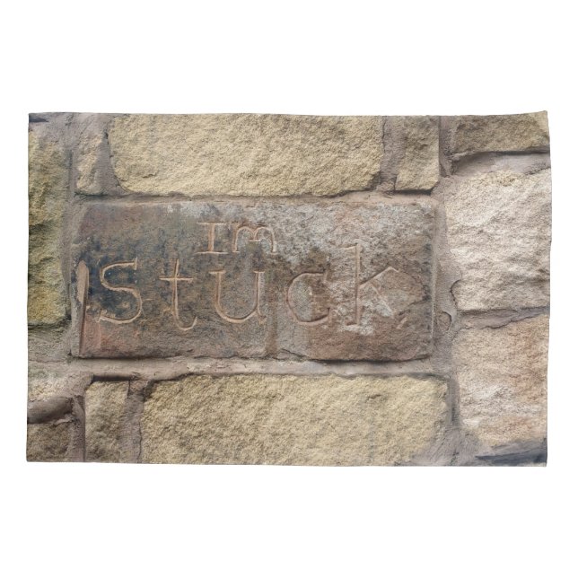 "I'm Stuck" another brick in the wall Pillowcase (Back)
