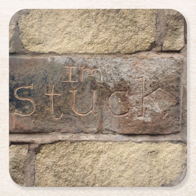 "I'm Stuck" another brick in the wall Square Paper Coaster (Front)