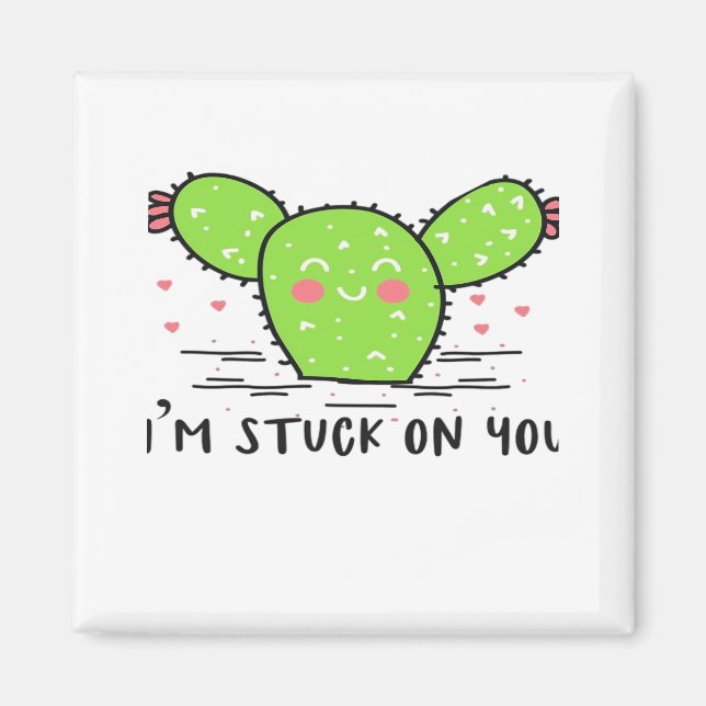 Im Stuck On You Cactus Cute Plant Style  Magnet (Front)