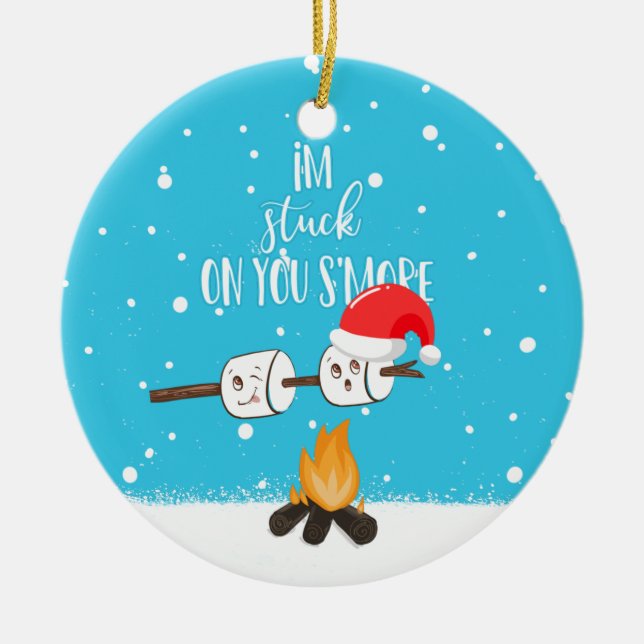 I'm stuck on your s'more funny joke christmas ceramic ornament (Front)
