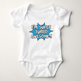 I'm super turbo awesome! baby bodysuit