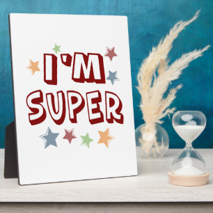Im Super with Stars Plaque