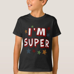 Im Super with Stars T-Shirt