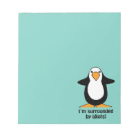 I'm surrounded by idiots Funny Penguin Teal