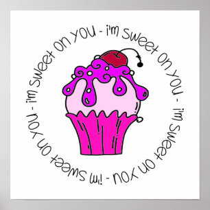 I'm Sweet on You Valentine Poster