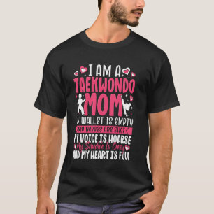 I'm Taekwondo Mum Proud Family Fighter Mother's Da T-Shirt