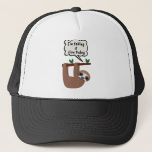I'm Taking It Slow Today Funny Sloth Trucker Hat
