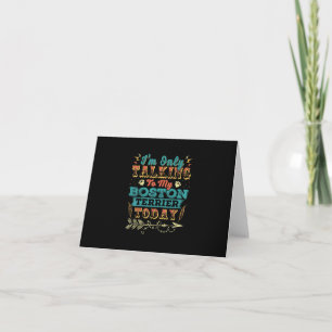 Im Talking My Boston Terrier Mum Gifts For Women Thank You Card