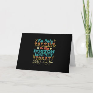 Im Talking  My Boston Terrier Mum Gifts For Women Thank You Card