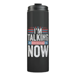 I'm Talking Now Trump Kamala President Debate Thermal Tumbler