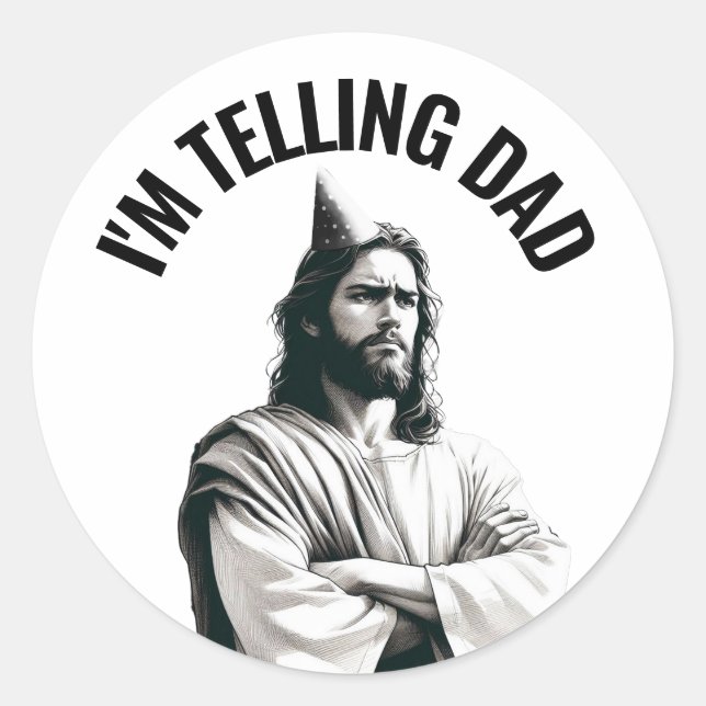 I'm Telling Dad - Funny Jesus Meme Classic Round Sticker (Front)